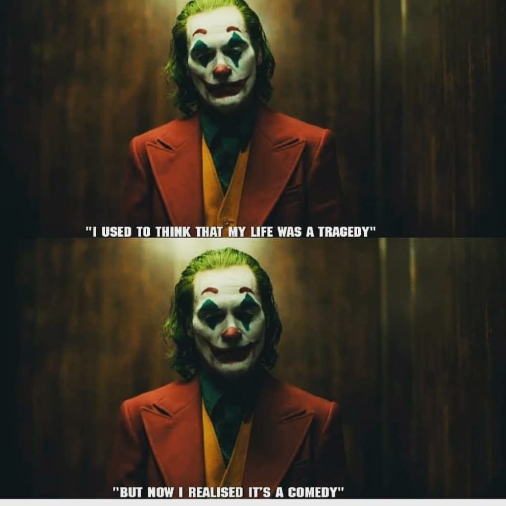 List : Arthur Fleck / Joker Quote - I used to think that my life was a ...