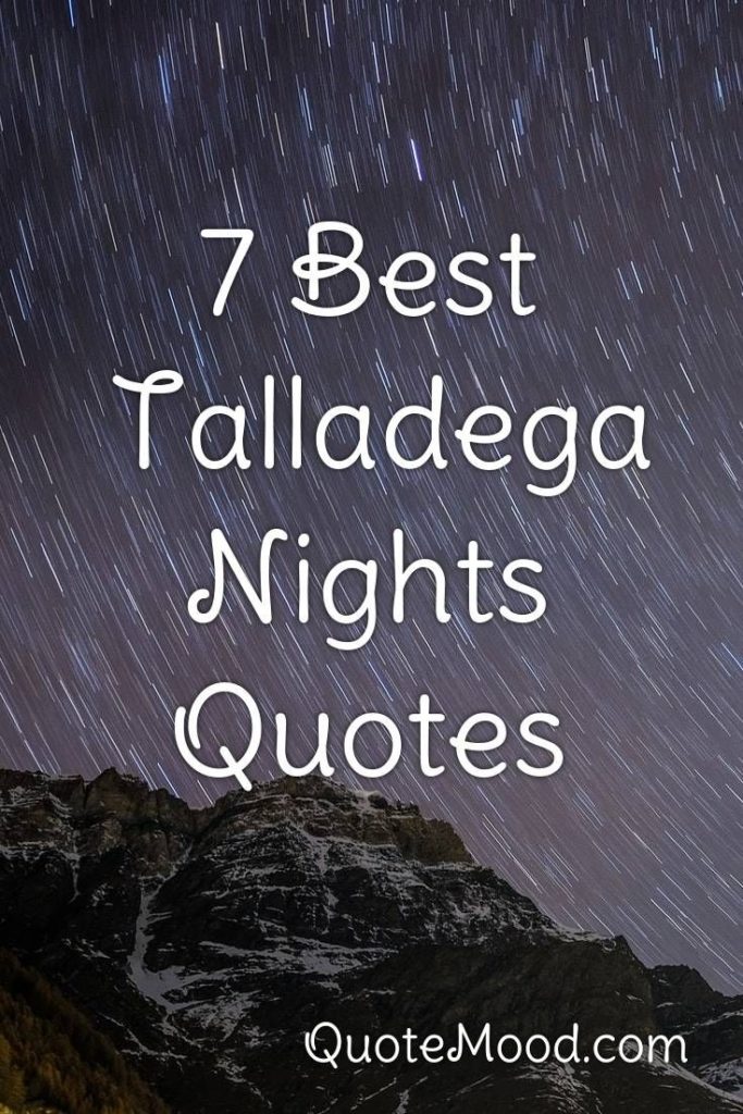 List : 25+ Best "Talladega Nights" Movie Quotes (Photos ...